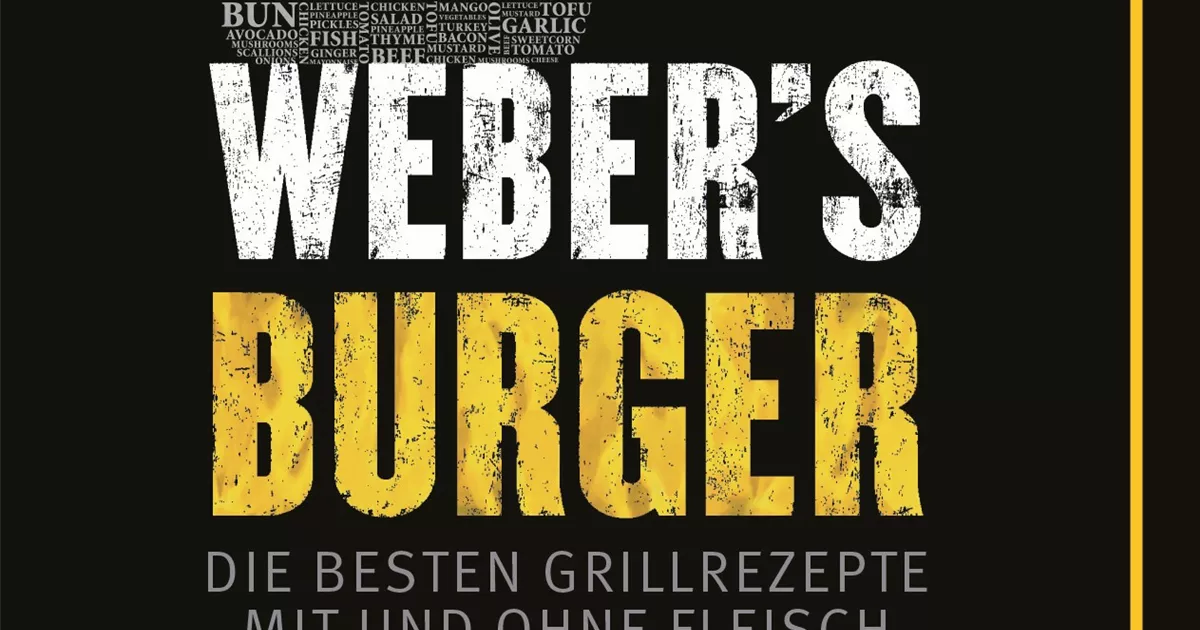 er ers Burger Die besten Grillrezepte Mauk Gartenwelt