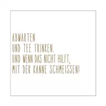Räder - Cocktail Serviette Abwarten und Tee Trinken Räder - Cocktail Serviette Abwarten und Tee Trinken