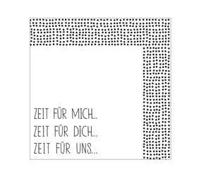 Räder Zeit für mich - Serviette, Zeit für mich, für dich