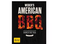 Weber - Webers American Barbecue Rezepte Weber - Webers American Barbecue Rezepte
