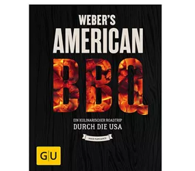 Weber - Webers American Barbecue Rezepte