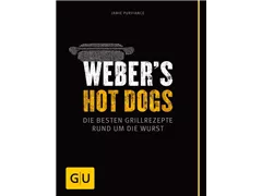 Weber - Webers Hot Dogs - Die besten Grillrezepte Weber - Webers Hot Dogs - Die besten Grillrezepte