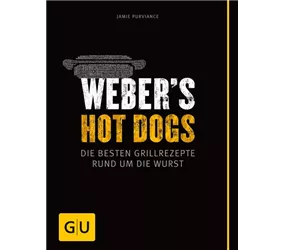 Weber - Webers Hot Dogs - Die besten Grillrezepte