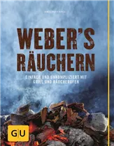 Weber - Webers Räuchern Grillrezepte Weber - Webers Räuchern Grillrezepte